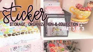 Sticker storage, organization & collection | Part 3 of 3