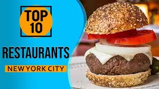 Top 10 Best Restaurants in New York City