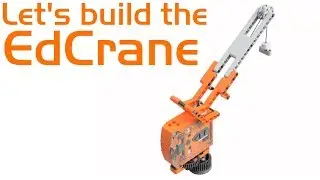Let's build the EdCrane