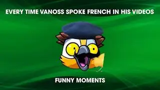 Every Time Vanoss Spoke French In His Videos! (Funny Moments)