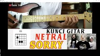 NETRAL - SORRY | TUTORIAL Chord Gitar Mudah Dipahami #NTRL