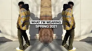 What I'm Wearing This Spring 2021