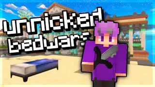 unnicked bedwars (incredibly famous)