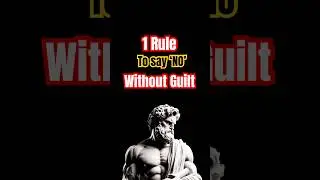 Stop feeling Guilty for saying No (Stoic Reminder)