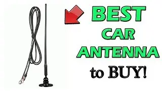 Best Car Antenna for Reception 2021