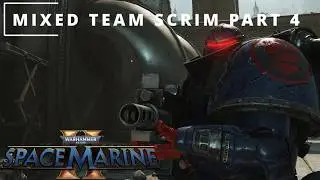 SPACE MARINE 2 COMPETITIVE GAME - Mixed Team Scrims - Gameplay w/ NO COMMENTARY PT 4