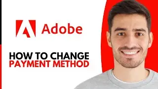 Как изменить способ оплаты в Adobe (2025)