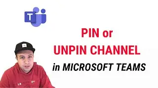 How to PIN or UNPIN CHANNEL in MICROSOFT TEAMS?