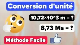 Conversions d'unit&eacute;s METHODE SIMPLE et FACILE !  (puissance de 10)