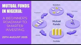 Mutual Funds in Nigeria: A Beginner&rsquo;s Roadmap to Smarter Investing_25082025