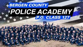 Bergen County Police Academy (P.O. CLASS 127)