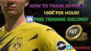 HOW TO TRADE IN FIFA 21! 100K per hour! FREE TRADING DISCORD!
