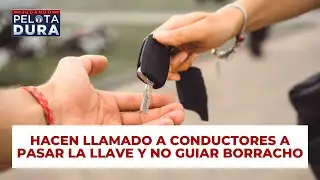 Hacen llamado a conductores a pasar la llave y no guiar borracho