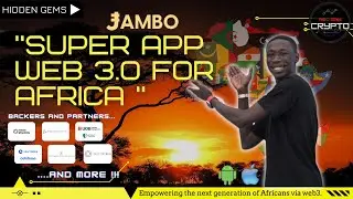 #105 JAMBO TECH | SUPER APP WEB 3.0 UNTUK AFRICA | HIDDEN GEMS | $JAMBO GIVE AWAY