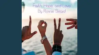 Faith Hope and Love