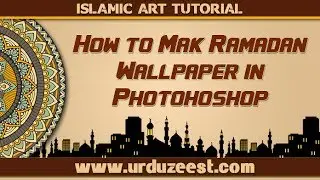 Islamic Art Tutorial | How to make Ramadan Wallpaper in Photoshop Urdu/Hindi