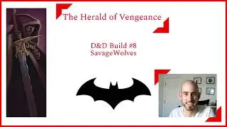 D&D Build #8: The Herald of Vengeance