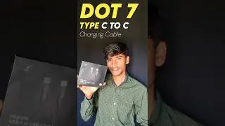 Dot 7 C to C Charging Cable ⚡ 240W Fast Charging | All Devices Support | Dot 7 Charging Cable ⚡