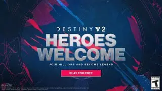 Destiny 2: Heroes Welcome