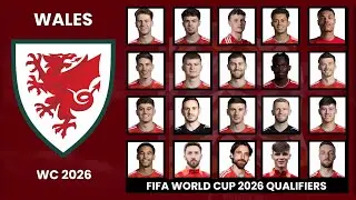WALES OFFICIAL SQUAD, FOR FIFA WORLD CUP QUALIFIERS 2026 ||Dresoccer
