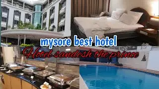 Sandesh the prince best hotel in mysore,karnataka|south-india#mysore#hotel