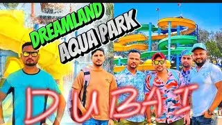 Dreamland aqua park || Best water park in Dubai || Must visit. Umm al Quwain UAE.
