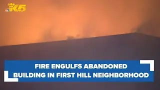 Fire tears through roof of abandoned building in Seattle's First Hill neighborhood