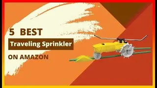 ✅ Best Traveling Sprinkler on Amazon ➡️ Top 5 Tested & Buying Guide