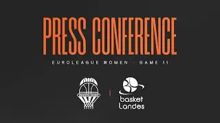 🔴 Press conference post G11 EuroLeague Women vs Basket Landes | Valencia Basket