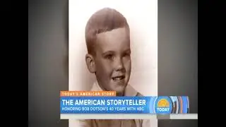 Bob Dotson:  The Storyteller's Story