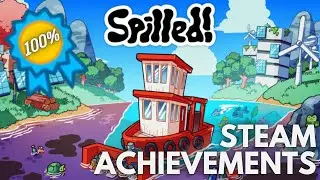 [STEAM] 100% All Achievements Gameplay: Spilled!
