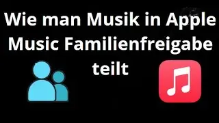 Wie man Musik in Apple Music Familienfreigabe teilt - Schritt f&uuml;r Schritt Anleitung