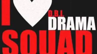 PUT IT ON HER- D.B.I. Drama Squad