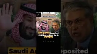 saudi Arabia deposit $2 billion in state bank #viral #youtube #knowledge #youtubeshorts #pakistan