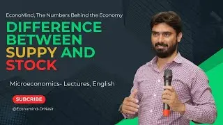Differences between supply and stock | Supply | Stock | Economics | Microeconomics |