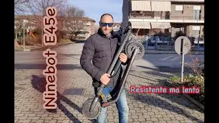 Ninebot E45e perché cosí fiacco?(recensione e test)