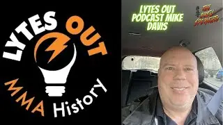 Lytes Out Podcast MMA Detective Mike Davis