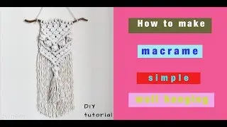 How to make simple macrame wall hanging - DIY tutorial - easy pattern for beginners