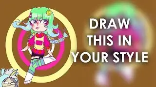 DRAW THIS IN YOUR STYLE CHALLENGE