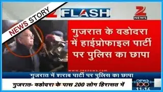 Gujarat Police raids a high-profile party in Vadodara with liquor being served