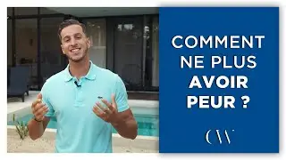 Comment ne plus avoir peur ?