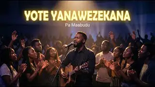 Pa Maabudu - Yote Yanawezekana -   Deep Swahili  Worship Song