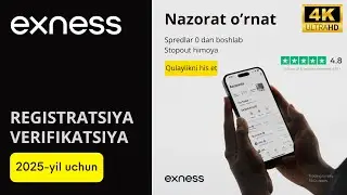 EXNESS BROKERIDAN RO'YXATDAN O'TISH va VERIFIKATSIYA QILISH - BROKER HISOB OCHISH