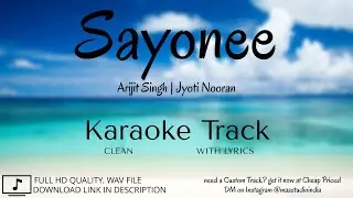 Sayonee | Clean Karaoke | Lyrical Karaoke | Arijit Singh | Jyoti Nooran | MAA Studio
