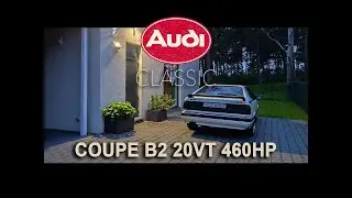 *Classic* Audi Coupe B2 20VT 460HP + Garrett Turbo + Ported Engine.