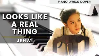 Looks Like A Real Thing (Eng ver.) - Jehwi (제휘) | Snowdrop OST (Piano Lyrics Cover) + Sheet Music