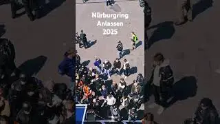 N&uuml;rburgring Anlassen 2025