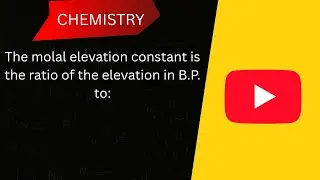The molal elevation constant is the ratio of the elevation in B.P. to :-