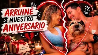 I RUINED OUR ANNIVERSARY 💔😪