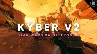 Star Wars Battlefront 2 KYBER V2 Akhirnya Rilis Publik ! | Mod Showcase + Tutorial